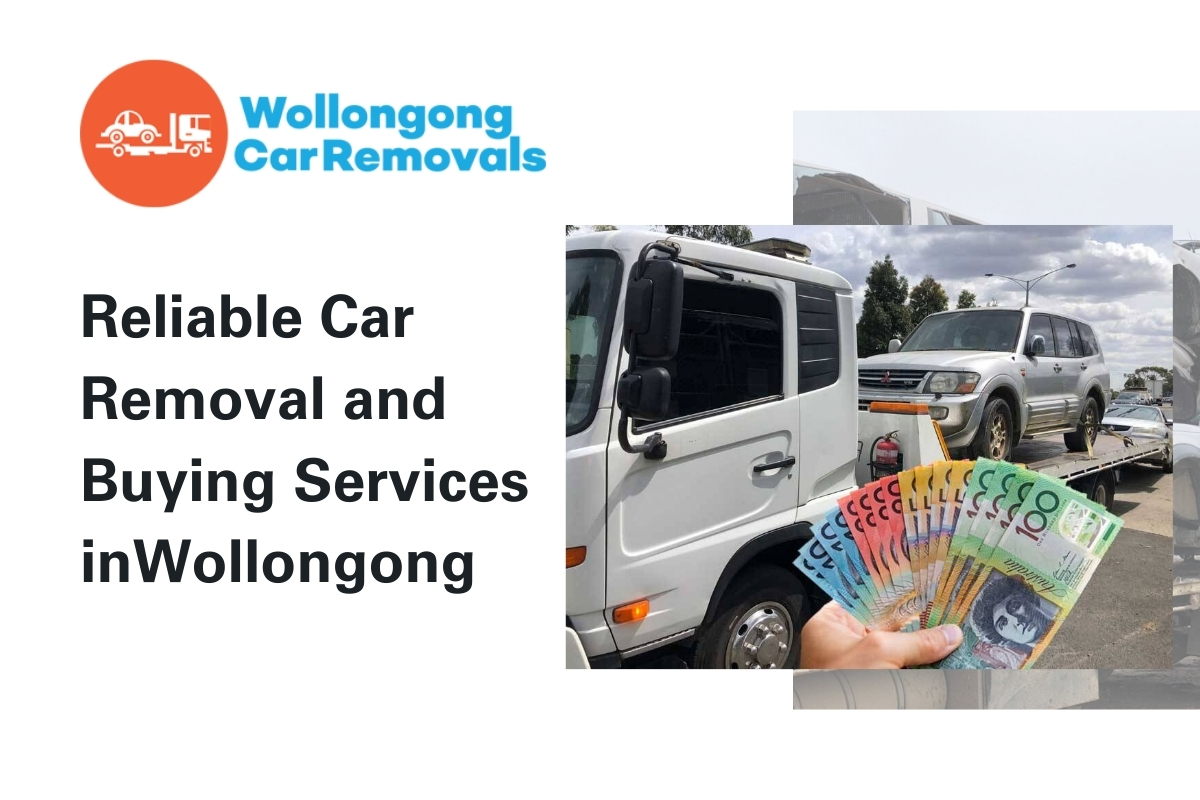Reliable Car Removal and Buying Services in Wollongong